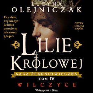 Lilie królowej. Wilczyce