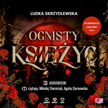 Ognisty księżyc. W mrokach Luizjany. Tom 3