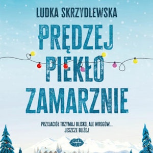 Prędzej piekło zamarznie