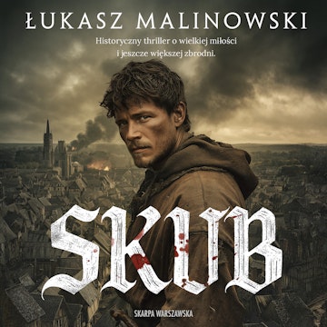 Skub, Łukasz Malinowski