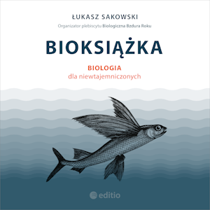 Bioksiążka. Biologia dla niewtajemniczonych