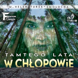 Tamtego lata w Chłopowie