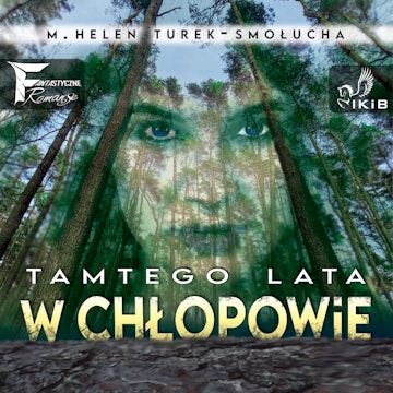 Tamtego lata w Chłopowie