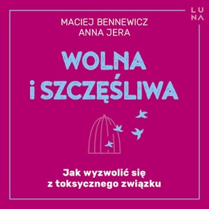 Wolna i szczęśliwa