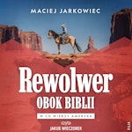 Rewolwer obok Biblii. W co wierzy Ameryka