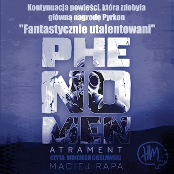 Phenomen Atrament audiobook, Maciej Rapa