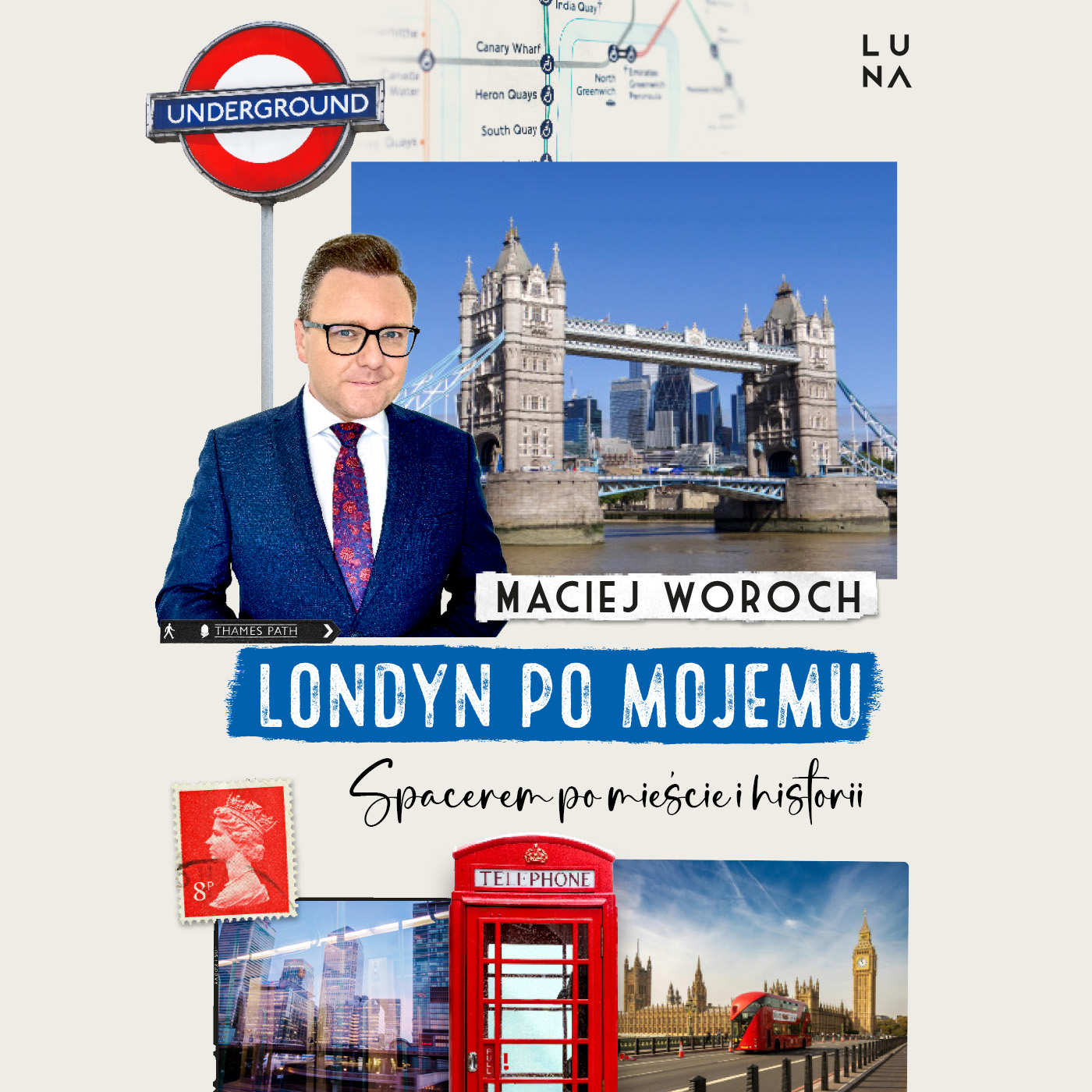 Książka o Londynie: Maciej Woroch Londyn po mojemu