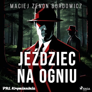 Jeździec na ogniu, Maciej Zenon Bordowicz
