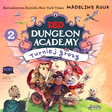 Dungeons & Dragons. Dungeon Academy 2: Turniej grozy