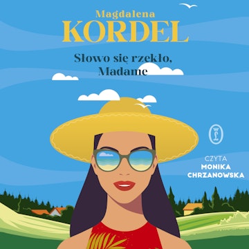 Słowo się rzekło, Madame audiobook, Magdalena Kordel