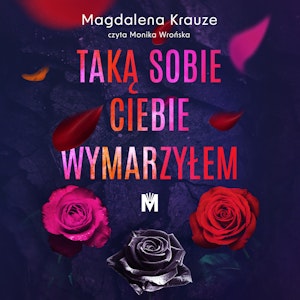 Taką sobie ciebie wymarzyłem