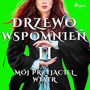 Drzewo Wspomnień 2: Mój przyjaciel wiatr