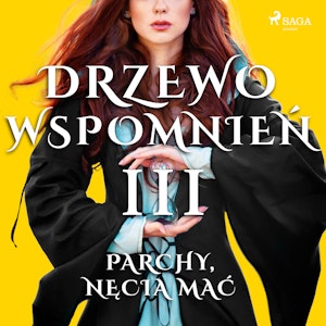 Drzewo Wspomnień 3: Parchy, nęcia mać