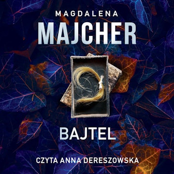 Bajtel audiobook, Magdalena Majcher