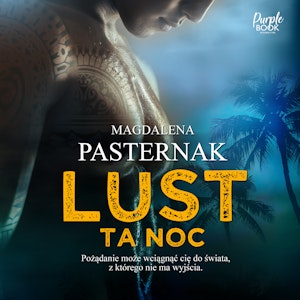 Lust. Ta noc