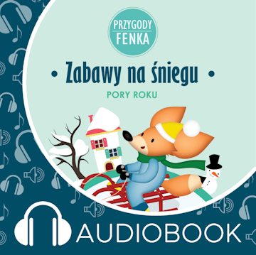 Przygody Fenka. Zabawy na śniegu