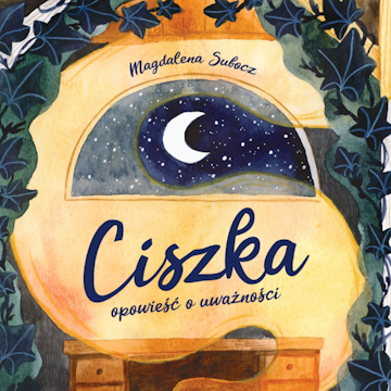 Ciszka. Opowieść o uważności