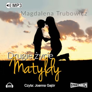 Drugie życie Matyldy