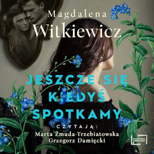 Jeszcze się kiedyś spotkamy