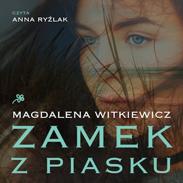 Zamek z piasku audiobook, Magdalena Witkiewicz