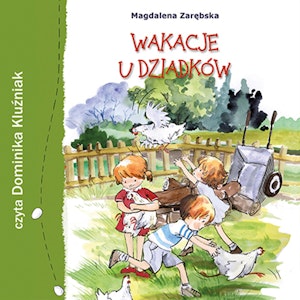 Wakacje u dziadków