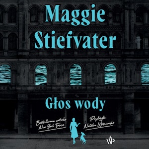 Głos wody, Maggie Stiefvater
