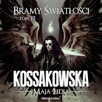 Bramy Światłości. Tom 3