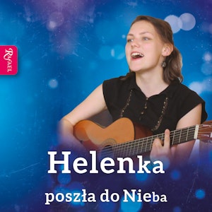 Helenka poszła do Nieba