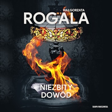 Niezbity dowód. Celina Stefańska. Tom 3