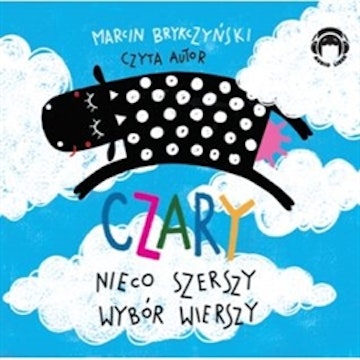 Czary - nieco szerszy wybór wierszy