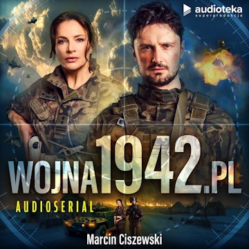 wojna1942.pl audiobook, Marcin Ciszewski