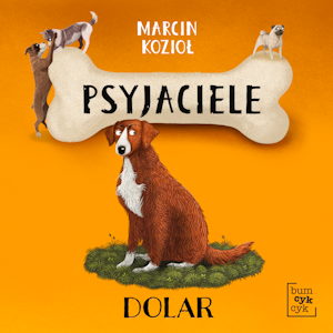 Psyjaciele. Dolar