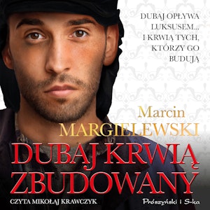 Dubaj krwią zbudowany