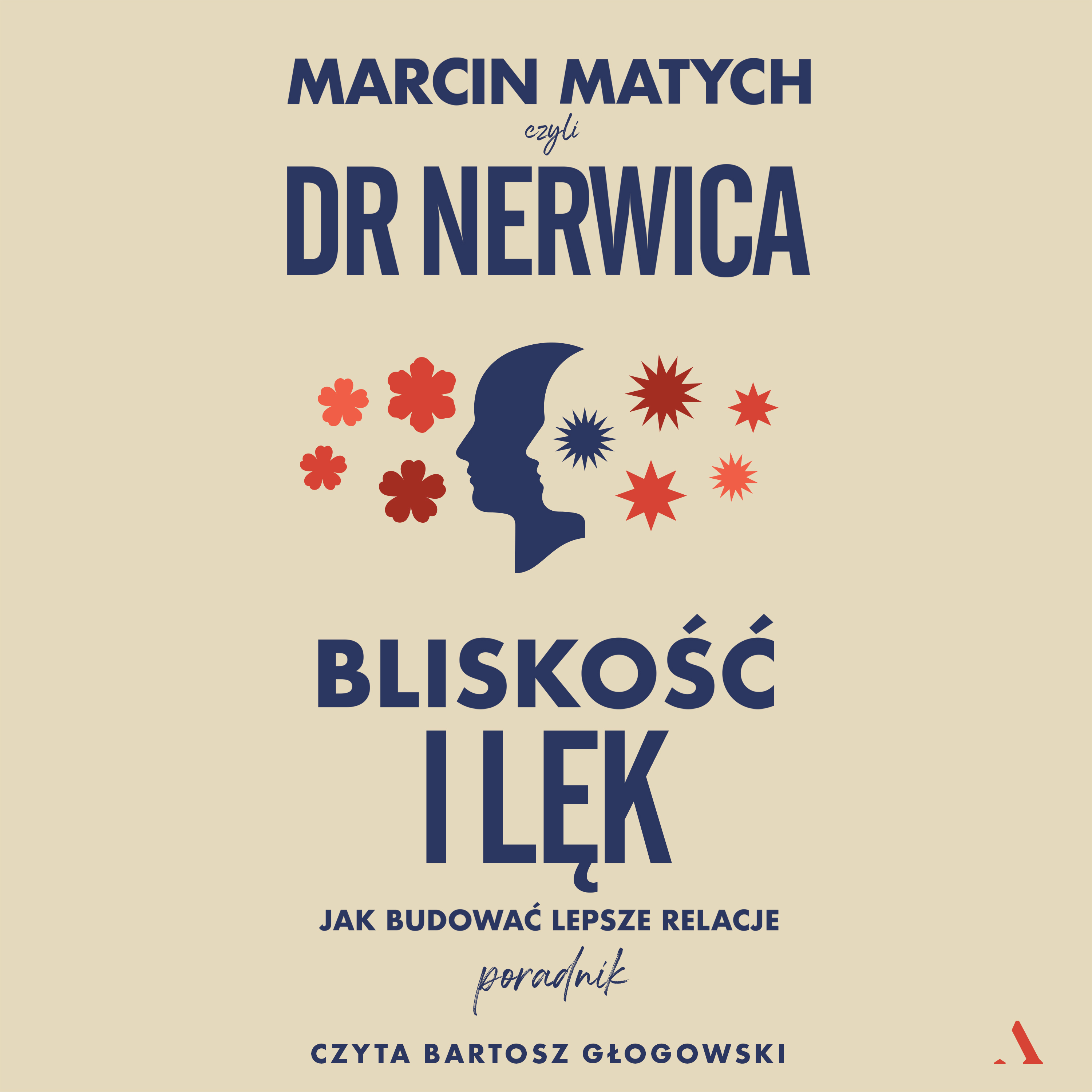 Bliskość I Lęk. Jak Budować Lepsze Relacje - Audiobook - Marcin Matych ...