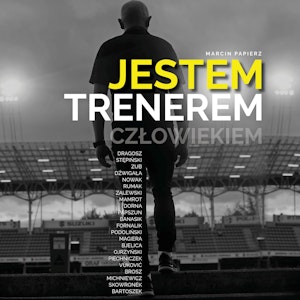 Jestem trenerem (człowiekiem)