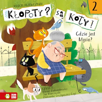 Kłopoty? Są koty! Gdzie jest Mysia?