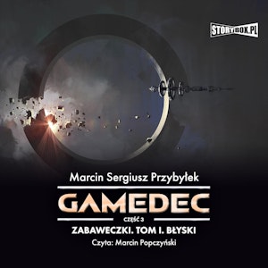 Gamedec. Część 3. Zabaweczki. Tom I. Błyski