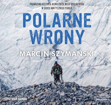 Polarne wrony audiobook, Marcin Szymański