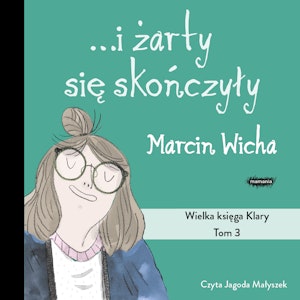 I żarty się skończyły. Wielka księga Klary