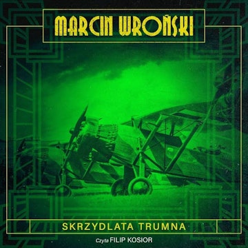 Skrzydlata trumna audiobook, Marcin Wroński