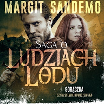 Saga o Ludziach Lodu, tom 12: Gorączka