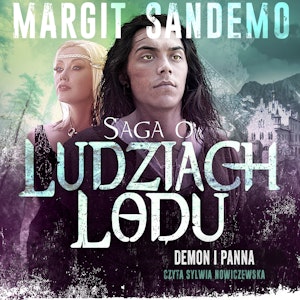 Saga o Ludziach Lodu, tom 22: Demon i panna