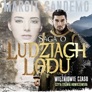 Saga o Ludziach Lodu, tom 40: Więźniowie czasu