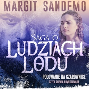 Saga o Ludziach Lodu, tom 2: Polowanie na czarownice