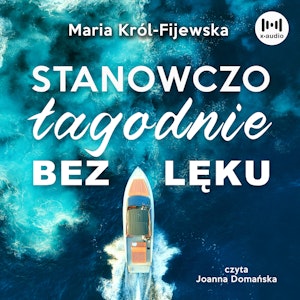 Stanowczo, łagodnie, bez lęku