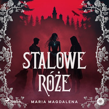 Stalowe róże audiobook, Maria Magdalena