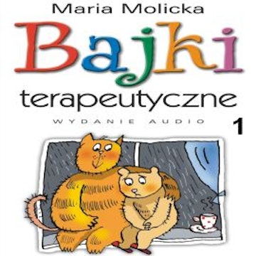 Bajki terapeutyczne 1