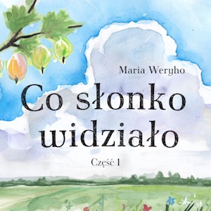 Co słonko widziało cz.1