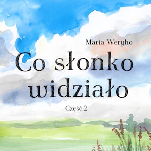 Co słonko widziało cz.2