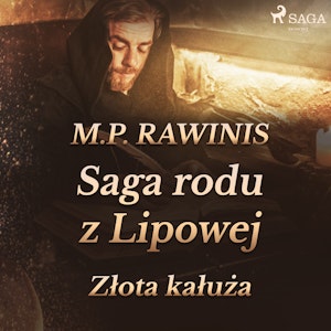 Saga rodu z Lipowej 11: Złota kałuża